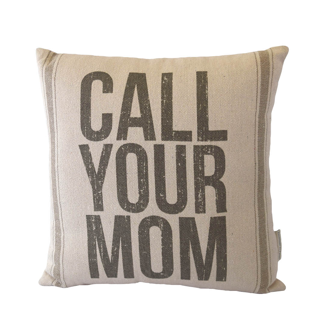 A Call Your Mom Pillow